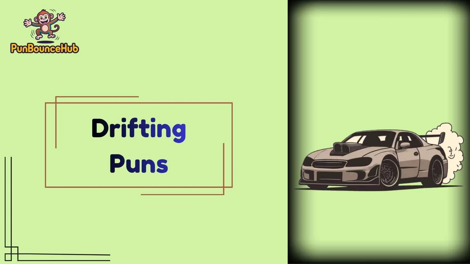 Drifting Puns