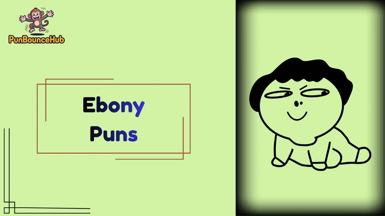 Ebony Puns