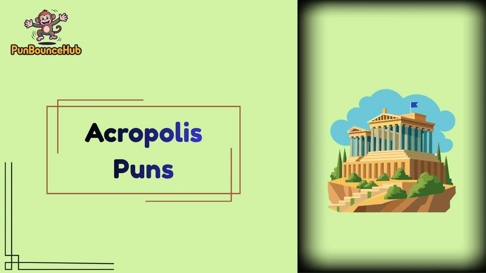 Acropolis Puns
