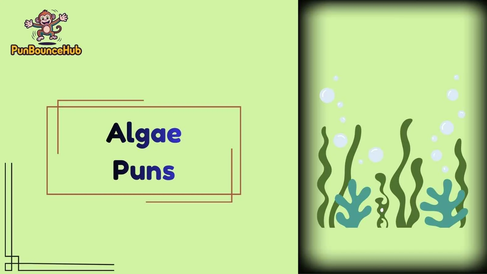 Algae Puns