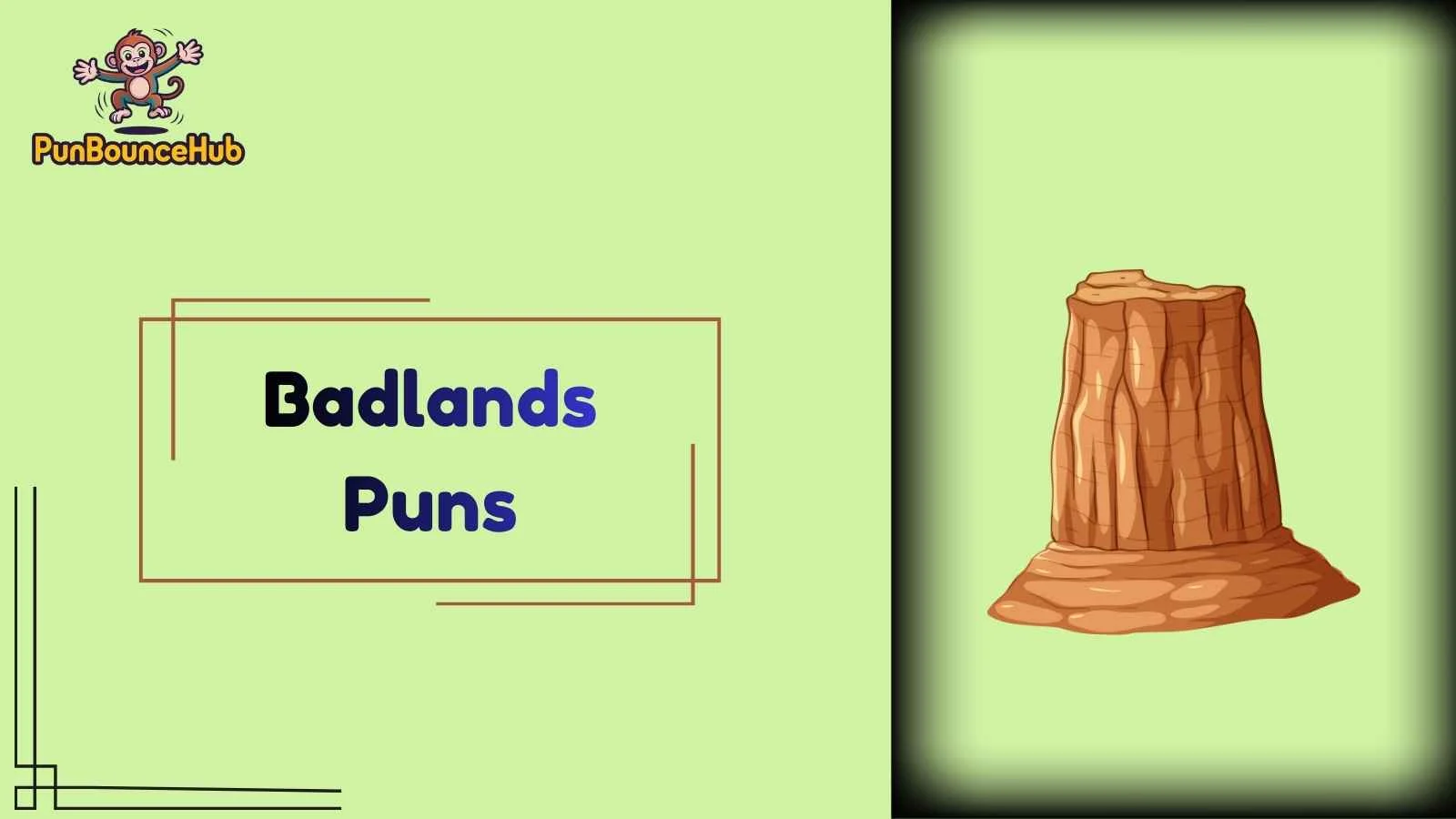 Badlands Puns