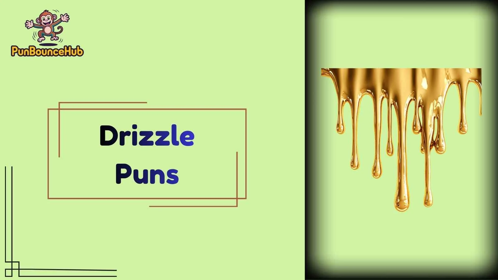 Drizzle Puns