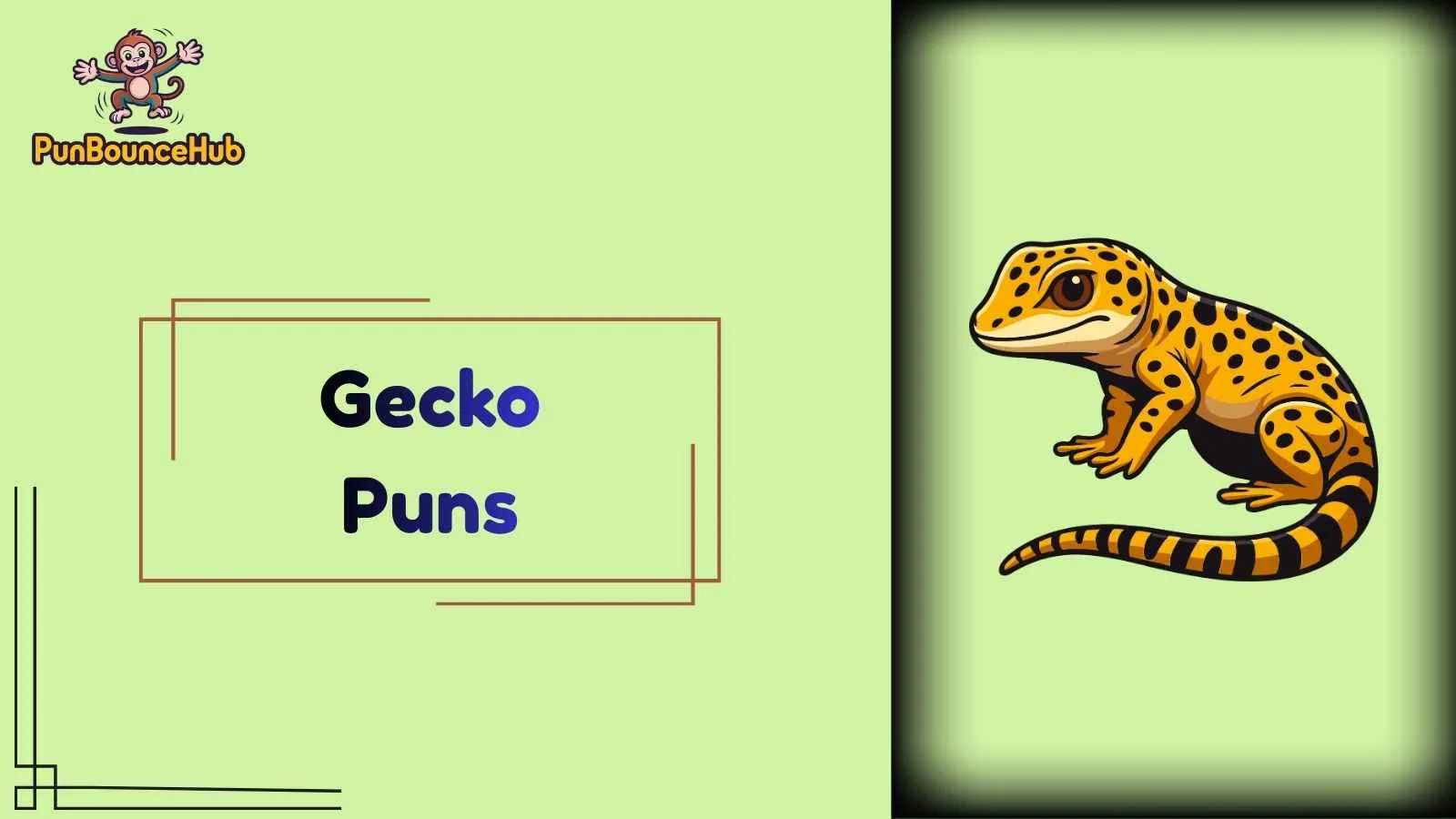 Gecko Puns
