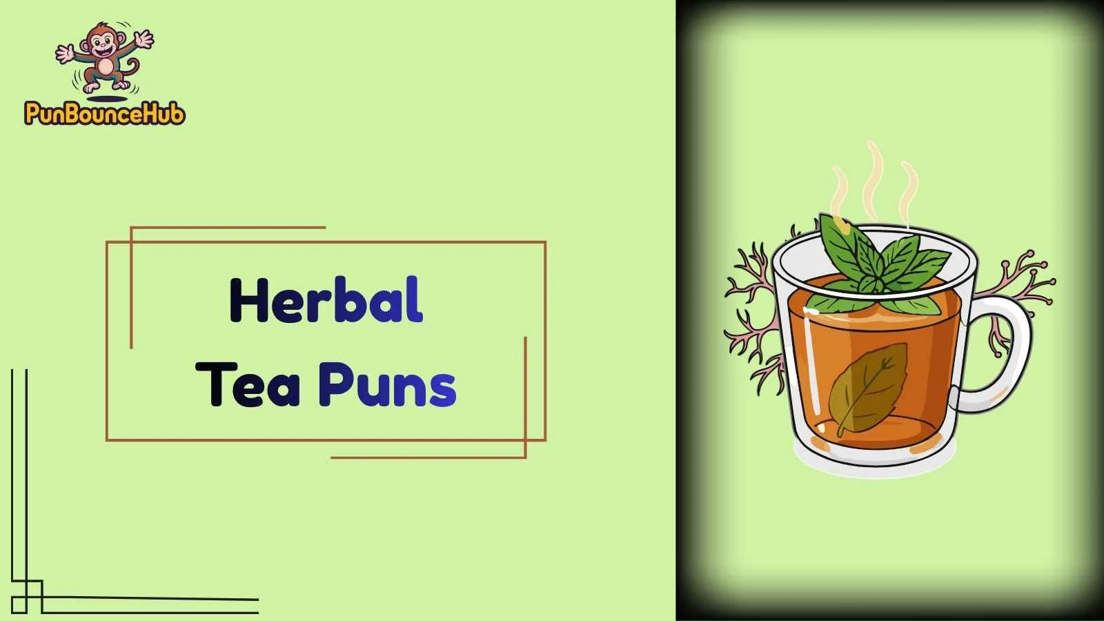 Herbal Tea Puns