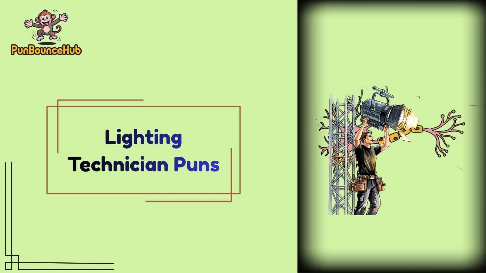Lighting Technician Puns