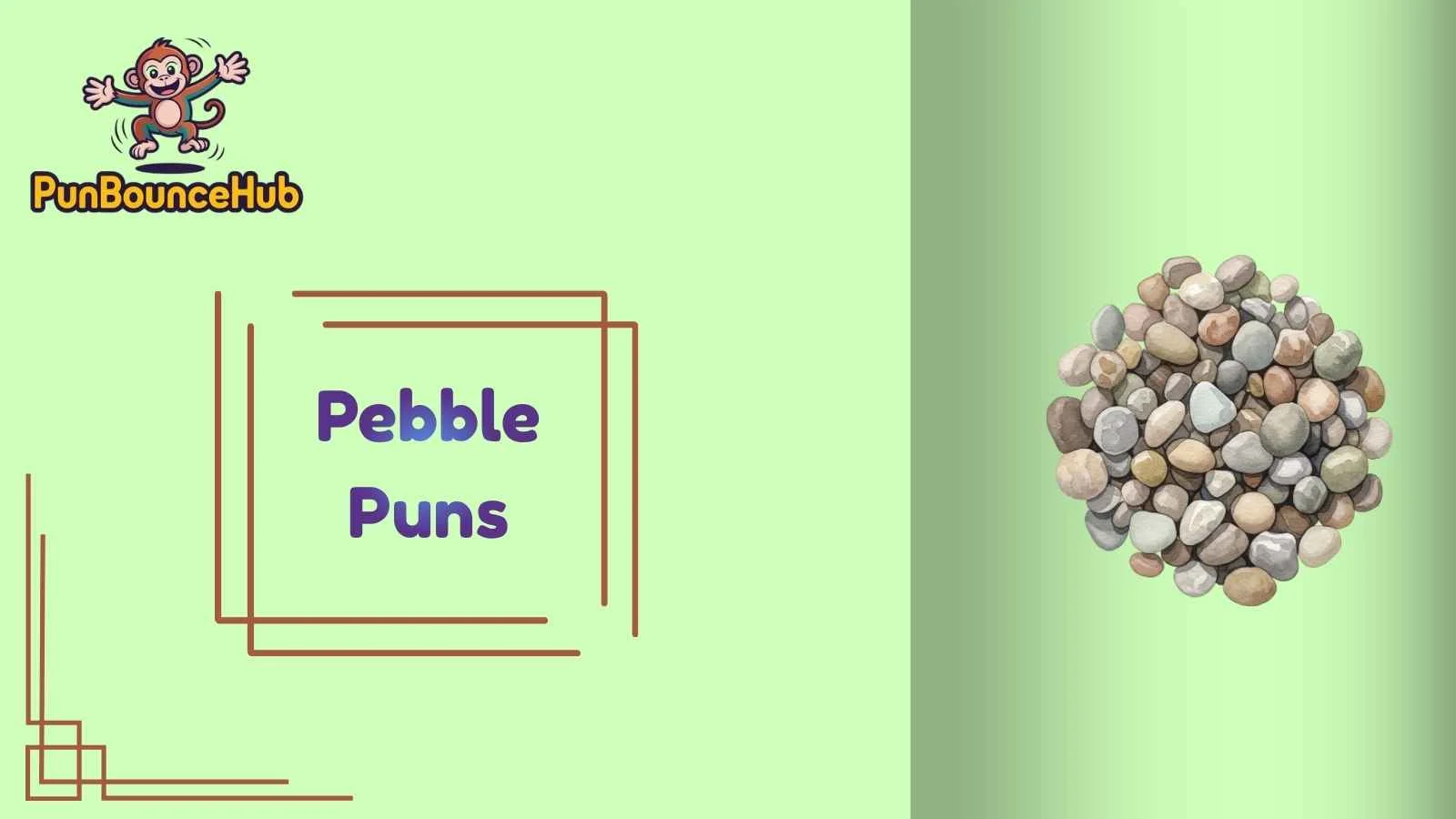 Pebble Puns