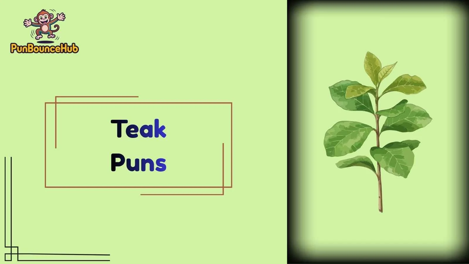 Teak Puns
