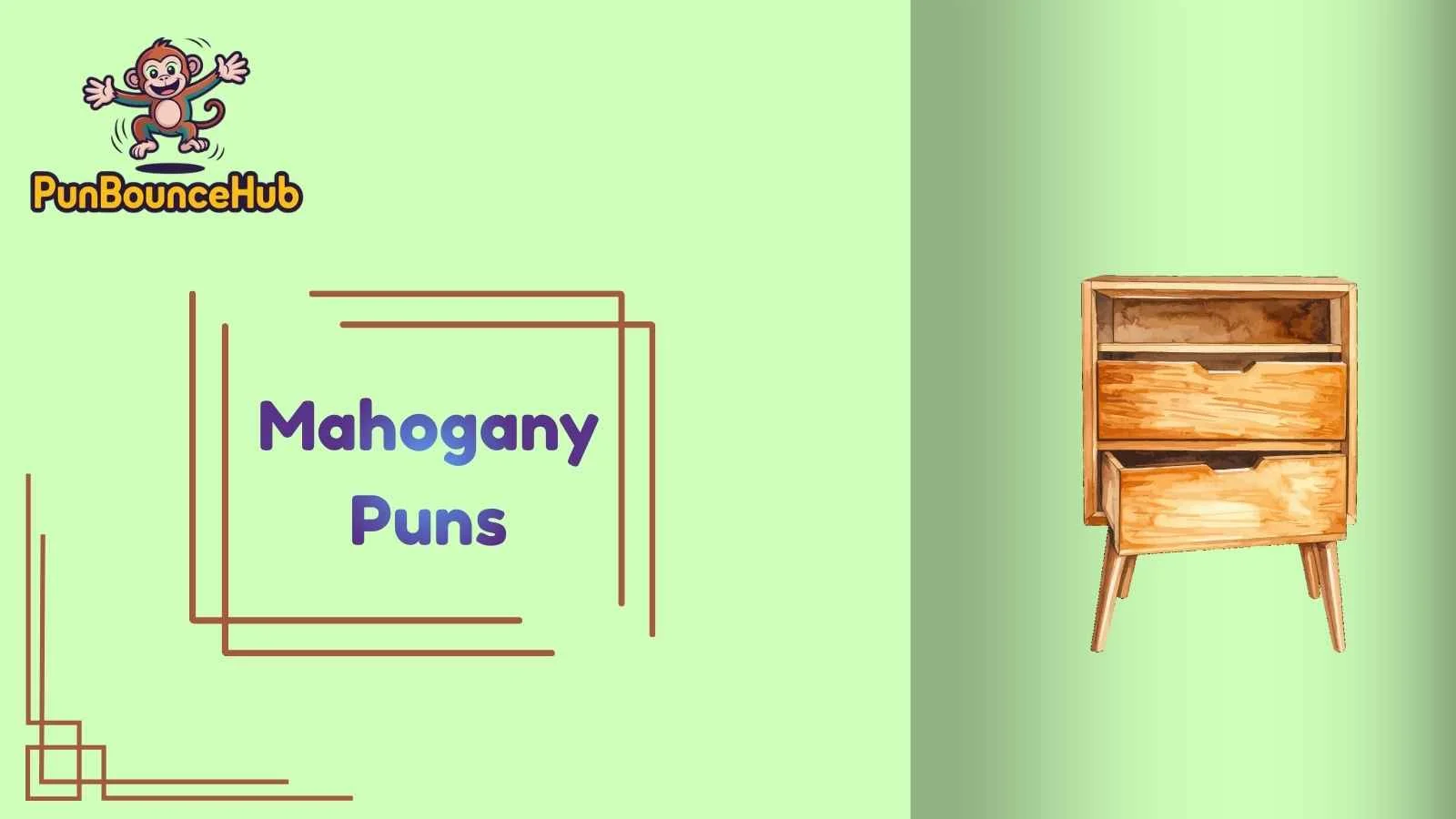 Mahogany Puns