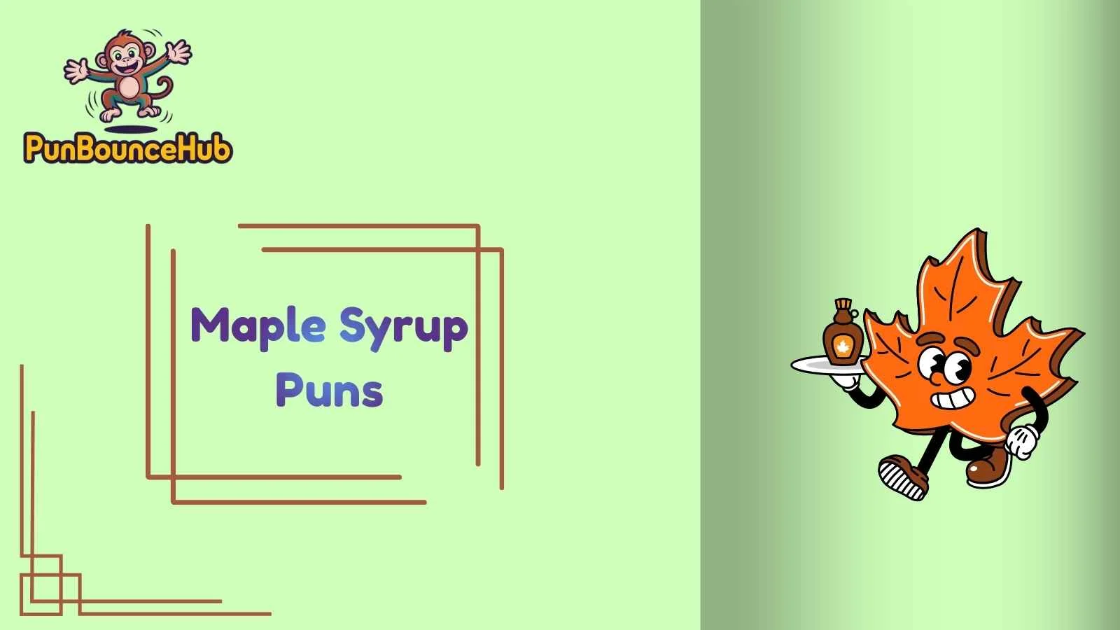 Maple Syrup Puns