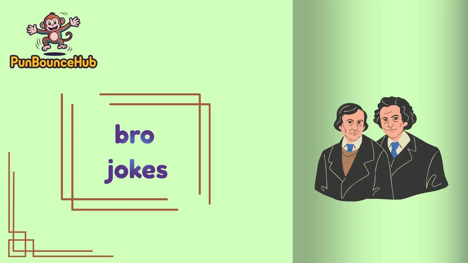 bro jokes