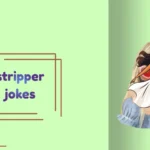 stripper jokes