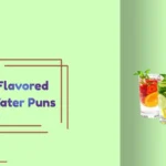 Flavored Water Puns