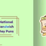 National Sandwich Day Puns