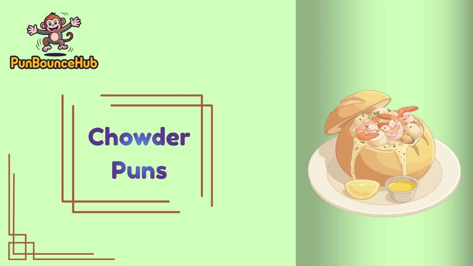Chowder Puns