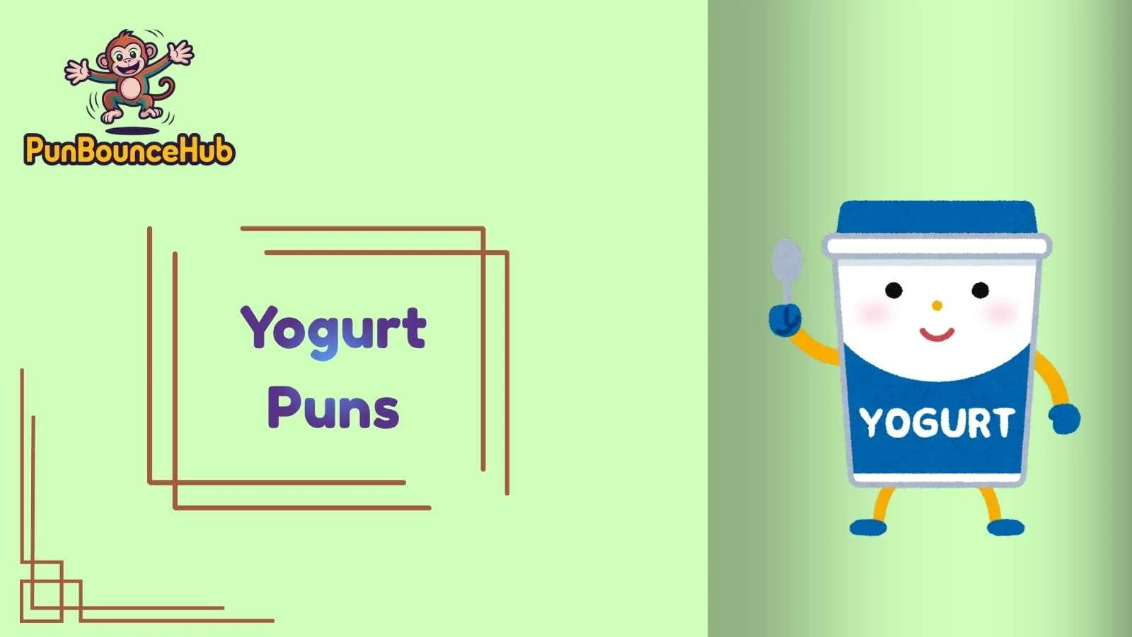 Yogurt Puns